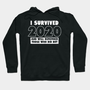 I Survived 2020 Tribute Slogan Hoodie